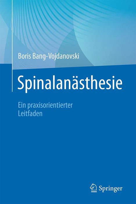 Boris Bang-Vojdanovski: Spinalanästhesie, Buch