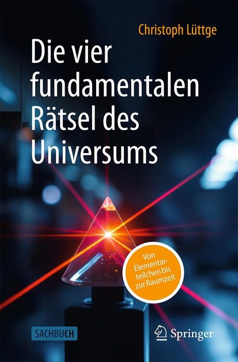 Christoph Lüttge: Die vier fundamentalen Rätsel des Universums, Buch