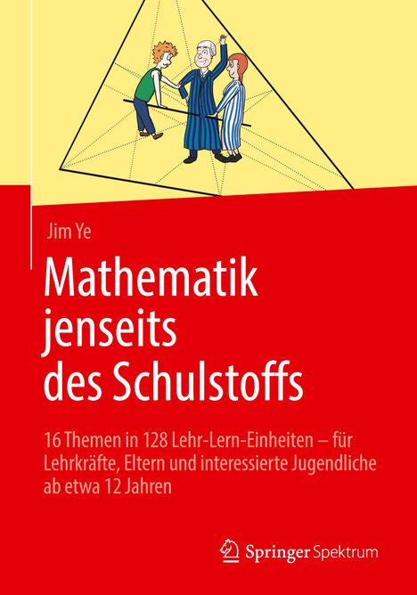 Jim Ye: Mathematik jenseits des Schulstoffs, Buch