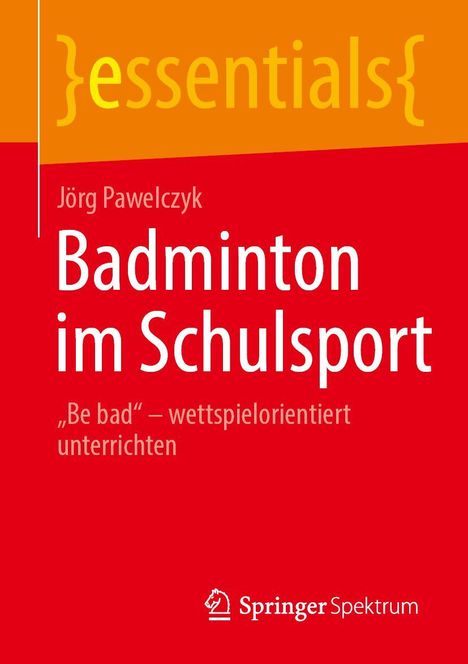 Jörg Pawelczyk: Badminton im Schulsport, Buch