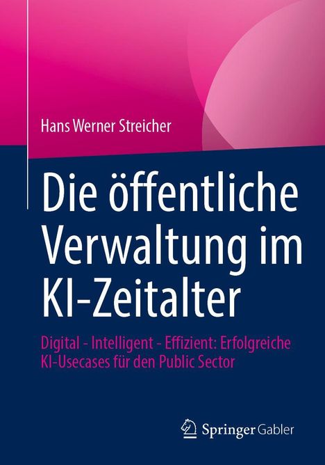 Hans Werner Streicher: Die öffentliche Verwaltung im KI-Zeitalter, Buch