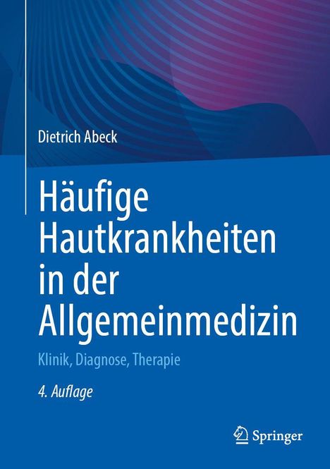 Dietrich Abeck: Häufige Hautkrankheiten in der Allgemeinmedizin, Buch