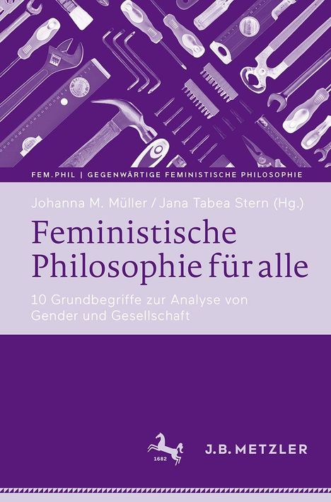 "Feministische Philosophie für alle" oben Werkzeuge, lila Hintergrund, J.B. Metzler Logo unten.