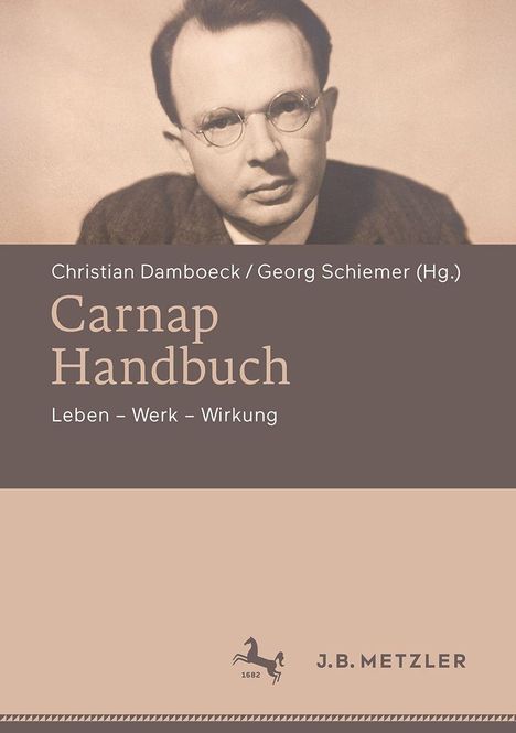 Oben: "Christian Damböck/Georg Schiemer (Hg.)". Groß: "Carnap Handbuch". Unten: "Leben – Werk – Wirkung". Darunter ein stilisiertes Pferdelogo.