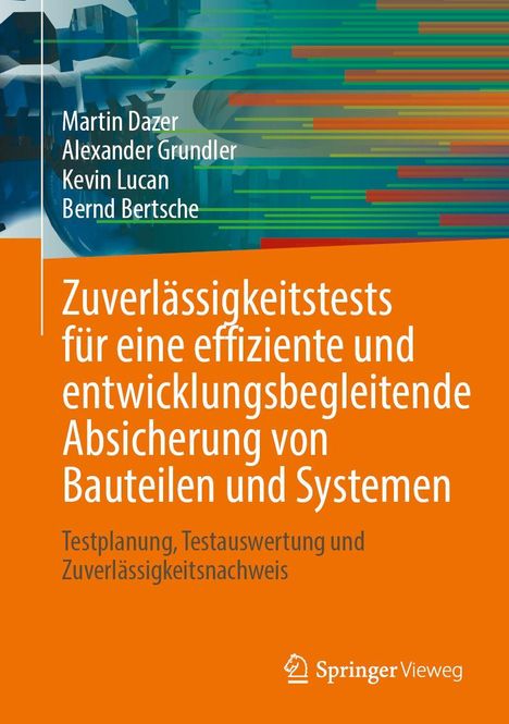 Titel: "Zuverlässigkeitstests für eine effizient..." Autoren: Martin Dazer, Alexander Grundler, Kevin Lucan, Bernd Bertsche.