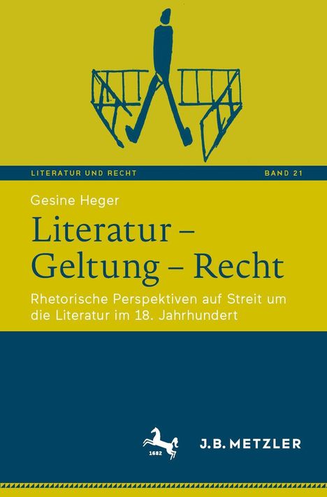 „Literatur – Geltung – Recht“, Gesine Heger, abgebildet mit einer stilisierten Illustration von einer Brücke und einem Gehenden.