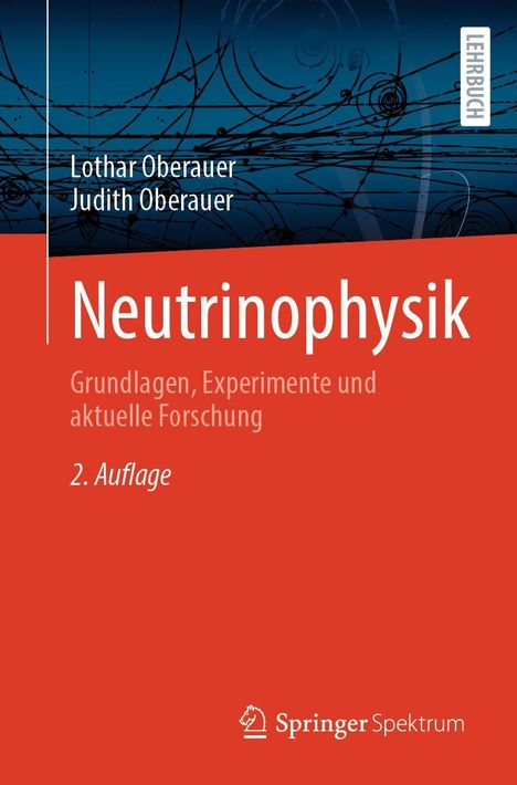 Titel: "Neutrinophysik". Autoren: Lothar und Judith Oberauer. Hintergrund zeigt wissenschaftliche Diagramme.