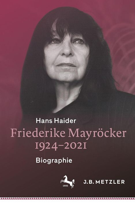 Titel: Hans Haider. Friederike Mayröcker 1924-2021. Biographie. Ein Schwarz-Weiß-Foto einer Frau vor rotem Hintergrund.