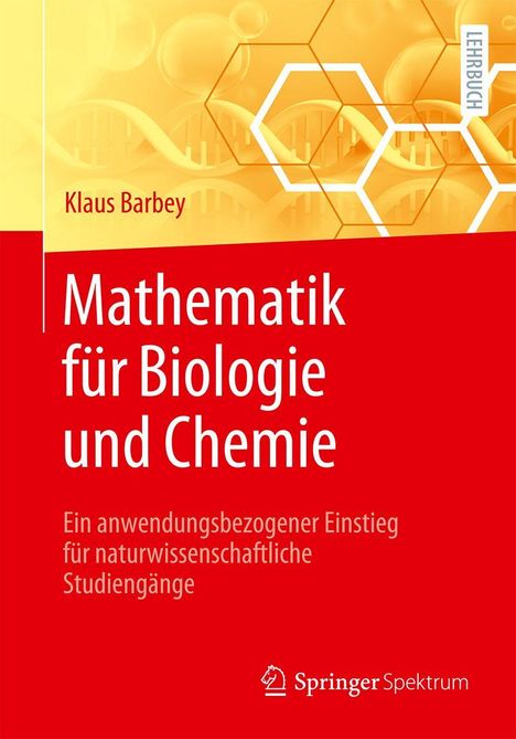 Titel: "Mathematik für Biologie und Chemie". Gelber Hintergrund mit DNA-Struktur und Hexagonen.