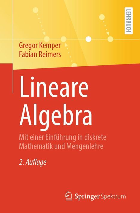 "Lineare Algebra", 2. Auflage, von Gregor Kemper & Fabian Reimers. Orangeroter Hintergrund, Logo unten.