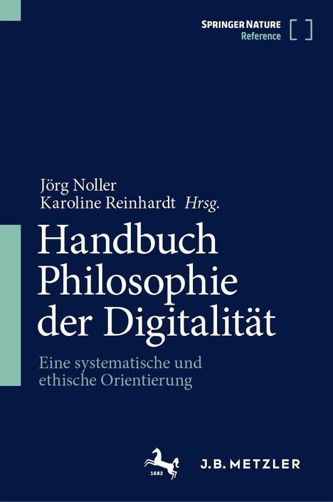 „Handbuch Philosophie der Digitalität“, Herausgeber Jörg Noller, Karoline Reinhardt. Dunkelblauer Hintergrund.