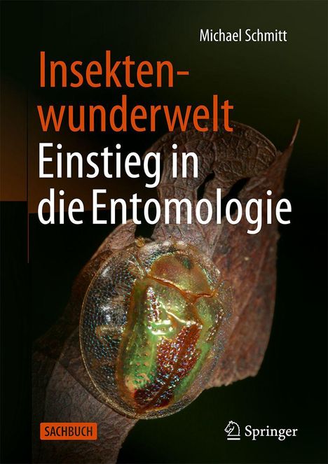"Insektenwunderwelt: Einstieg in die Entomologie" von Michael Schmitt. Ein glänzender Käfer auf einem Blatt.