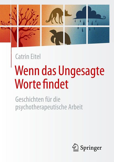 Titel: "Wenn das Ungesagte Worte findet". Oben Illustrationen von Bäumen, Tieren und Regenwolken in rot-braun und blau.