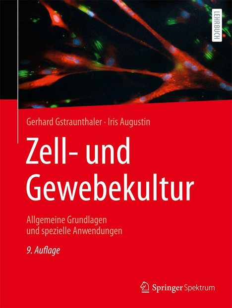 Titel: Zell- und Gewebekultur. Autoren: Gerhard Gstraunthaler, Iris Augustin. Rote Abdeckung mit Zellstruktur.