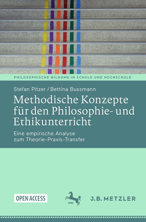 „Methodische Konzepte für den Philosophie- und Ethikunterricht“. Treppe mit bunten Streifen; Open Access-Symbol.