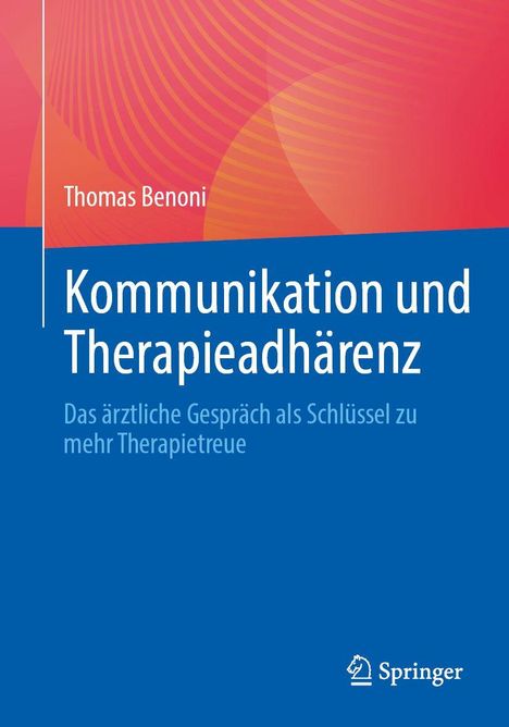 „Kommunikation und Therapieadhärenz“ von Thomas Benoni. Farbverlauf in Rot-Orange, Springer-Logo unten rechts.