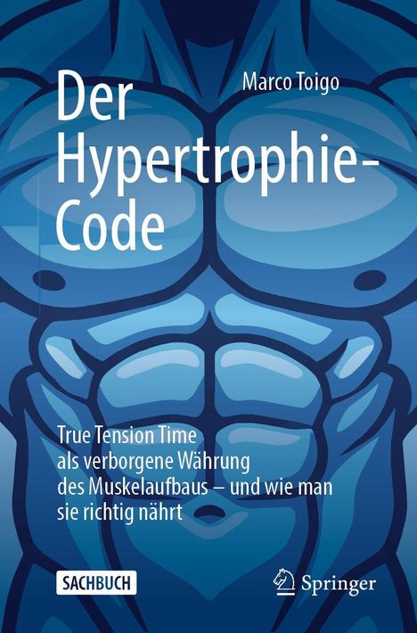 „Der Hypertrophie-Code“ von Marco Toigo. „True Tension Time als verborgene Währung des Muskelaufbaus“. Bauchmuskeln-Illustration.