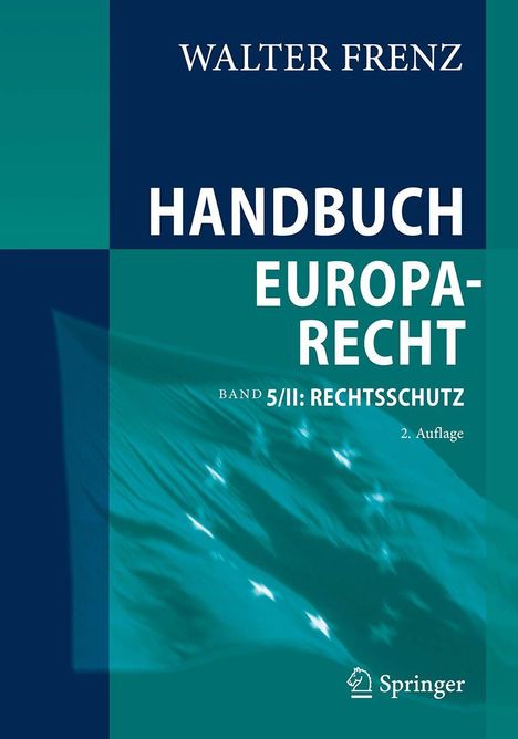Text: "Walter Frenz, Handbuch Europarecht, Band 5/II: Rechtsschutz, 2. Auflage". Blau-grünes Design mit einem Logo.