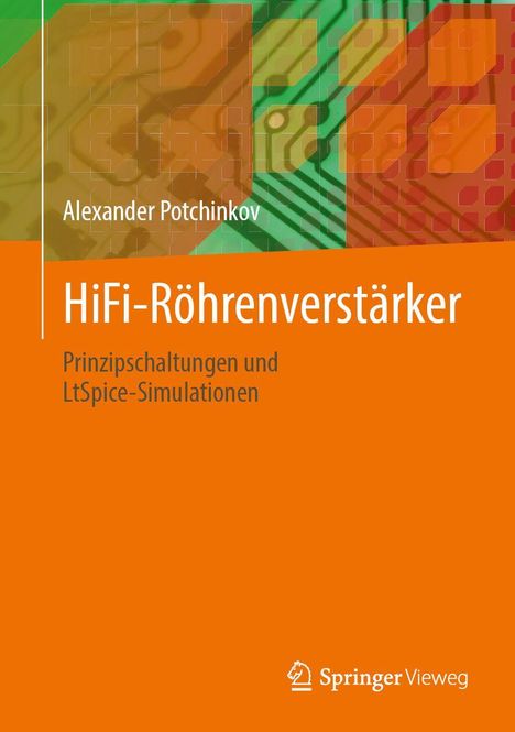 Titel: HiFi-Röhrenverstärker. Text: Alexander Potchinkov. Orange- grünes abstraktes Muster, Logo unten rechts.