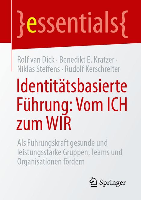 Text: "essentials, Identitätsbasierte Führung: Vom ICH zum WIR, Springer". Cover in Rot und Weiß gestaltet.