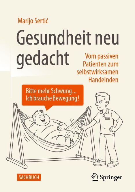 "Bitte mehr Schwung... Ich brauche Bewegung!" sagt ein Mann in einer Hängematte zu einem Physio. Cover eines Sachbuchs.