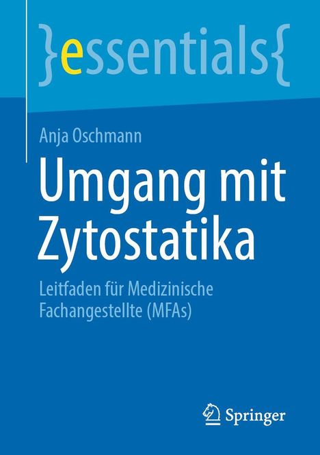 "Umgang mit Zytostatika" von Anja Oschmann, Leitfaden für MFAs. Blaues Cover mit Logo von Springer.
