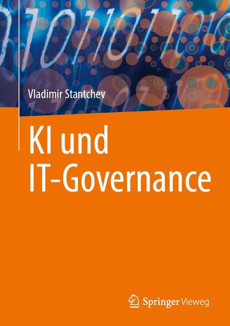 Text: Vladimir Stantchev, KI und IT-Governance, Springer Vieweg. Hintergrund aus Binärcode und Kreisen in Blau und Orange.
