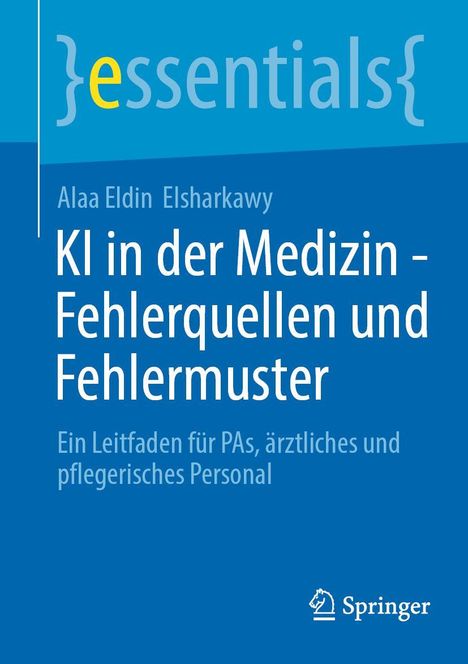 Text: "KI in der Medizin - Fehlerquellen und Fehlermuster" von Alaa Eldin Elsharkawy. Ein blauer Hintergrund mit Springer-Logo.