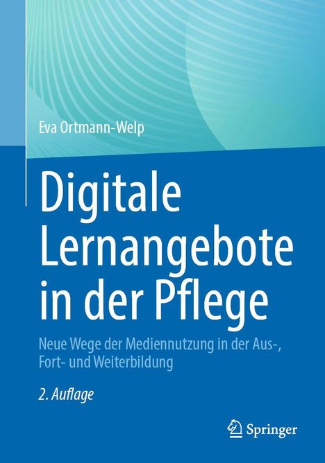 Buchtitel: "Digitale Lernangebote in der Pflege". Autor: Eva Ortmann-Welp. Blau-grünes Cover mit dekorativem Muster.