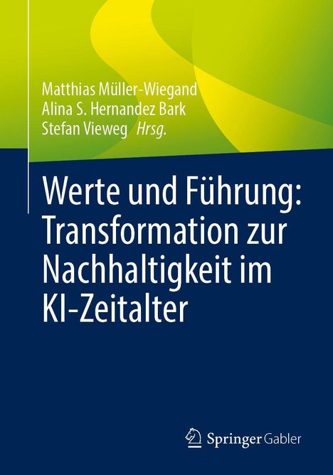 Cover eines Buches mit Titel: “Werte und Führung: Transformation zur Nachhaltigkeit im KI-Zeitalter”. Farbiges Design.