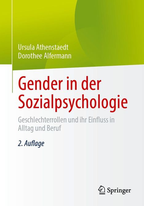 Titel: "Gender in der Sozialpsychologie". Autoren: Ursula Athenstaedt, Dorothee Alfermann. Verlag: Springer.