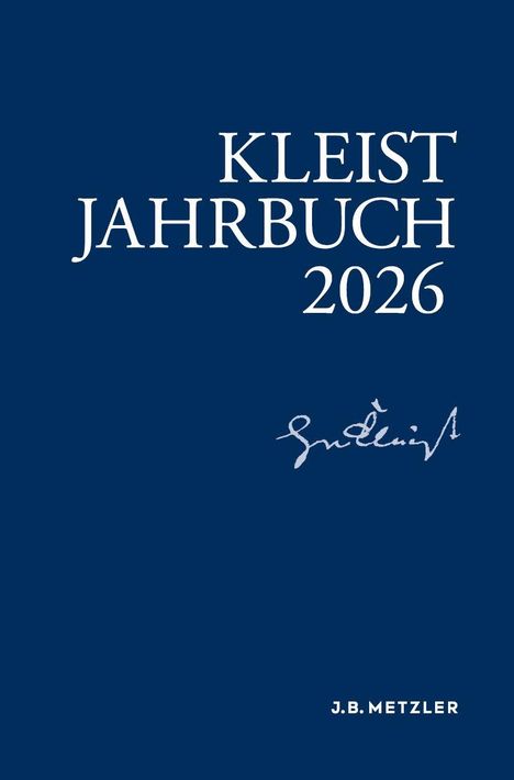 Titel: "Kleist Jahrbuch 2026". Eine Unterschrift und "J.B. Metzler" auf dunkelblauem Hintergrund.