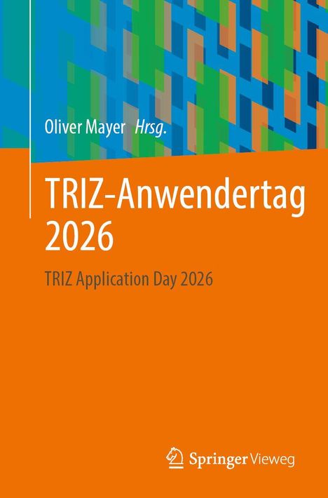 TRIZ-Anwendertag 2026. Illustration: Bunte, ineinandergreifende Rechtecke, orange Fläche unten.
