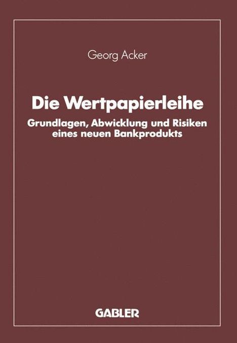 Georg Acker: Die Wertpapierleihe, Buch