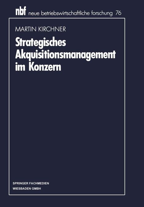 "Strategisches Akquisitionsmanagement im Konzern" von Martin Kirchner, nbf 76. Dunkle Hintergrund mit hellem Text.
