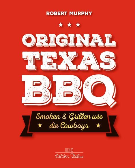 Robert Murphy: Original Texas BBQ, Buch