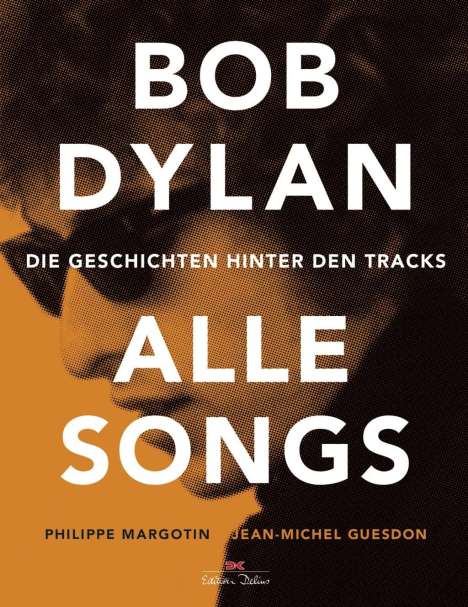 Philippe Margotin: Bob Dylan - Alle Songs, Buch