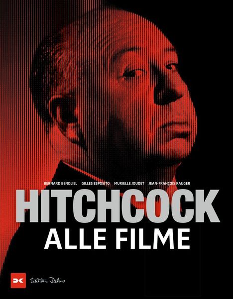 Bernard Benoliel: Hitchcock - Alle Filme (Restauflage*), Buch