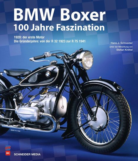 Hans-Jürgen Schneider: BMW Boxer - 100 Jahre Faszination, Buch