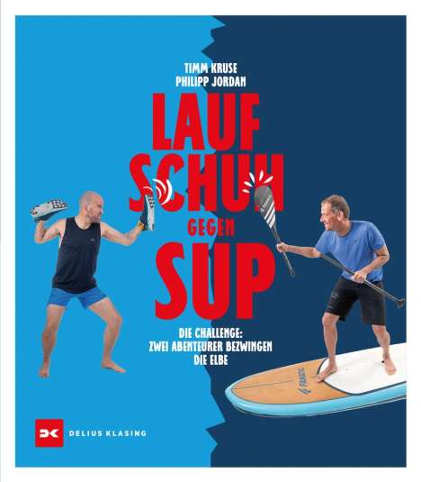 Timm Kruse: Laufschuh gegen SUP, Buch