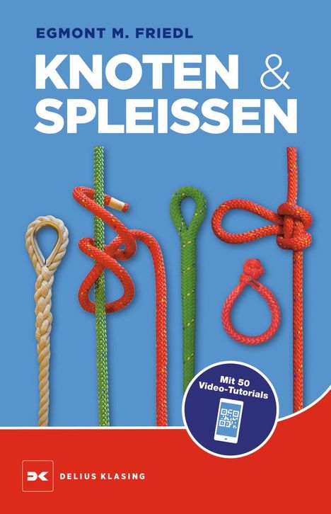 Egmont M. Friedl: Knoten und Spleißen, Buch