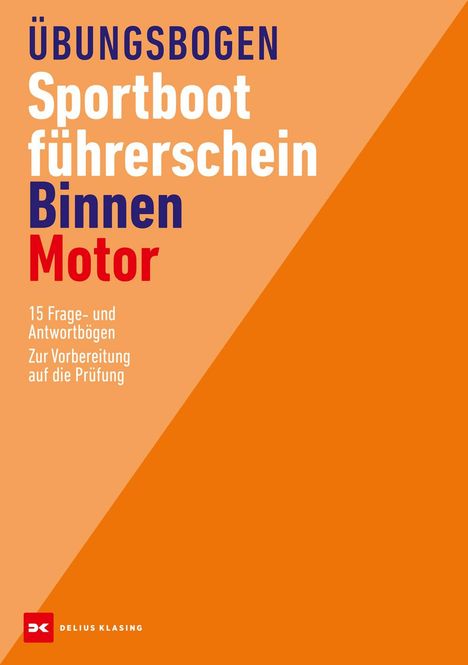 Übungsbogen Sportbootführerschein Binnen - Motor, Buch