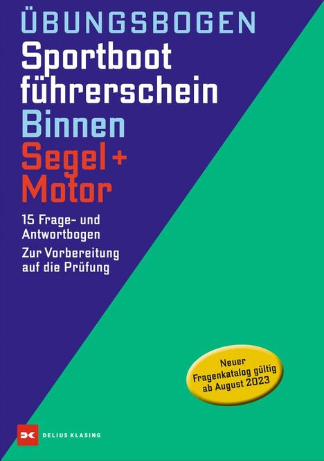 Übungsbogen Sportbootführerschein Binnen Segel/Motor, Buch