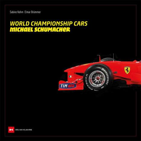 Elmar Brümmer: World Championship Cars Michael Schumacher, Buch