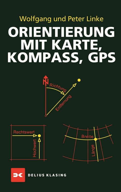 Wolfgang Linke: Orientierung mit Karte, Kompass, GPS, Buch