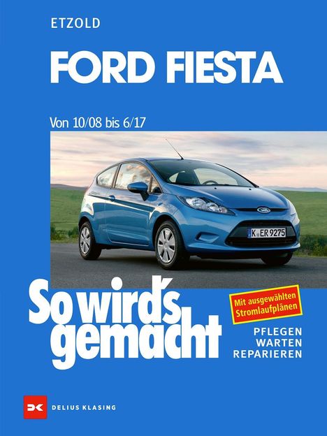 Rüdiger Etzold: Ford Fiesta von 10/08 bis 6/17, Buch