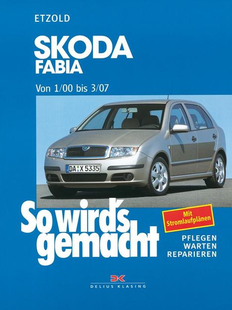 Rüdiger Etzold: Skoda Fabia von 1/00 bis 3/07, Buch
