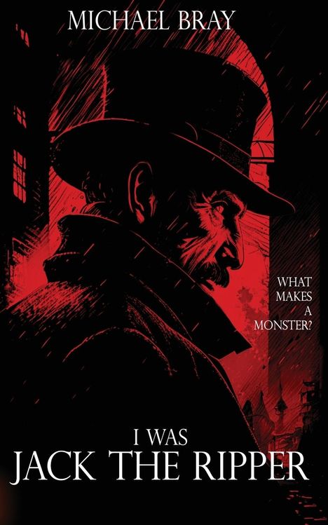 Michael Bray: I Was Jack the Ripper, Buch