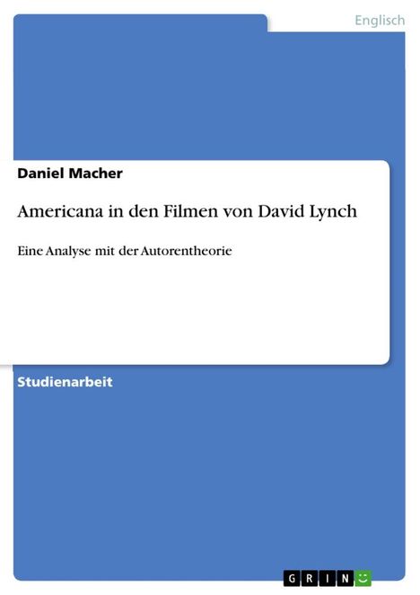 Daniel Macher: Americana in den Filmen von David Lynch, Buch