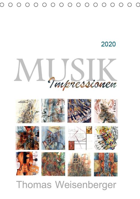 Thomas Weisenberger: Weisenberger, T: MUSIK Impressionen (Tischkalender 2020 DIN, Kalender